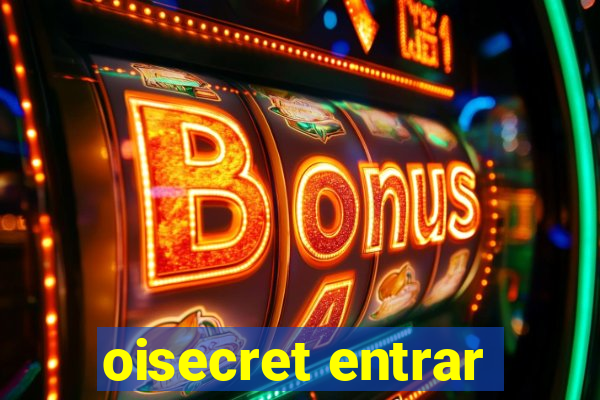 oisecret entrar